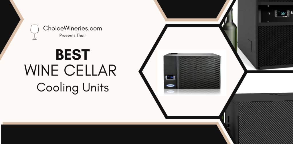 The Best Wine Cellar Cooling Units Available in 2023